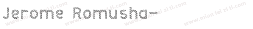 Jerome Romusha字体转换